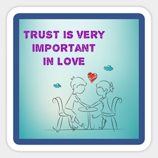 Trust in love Sticker